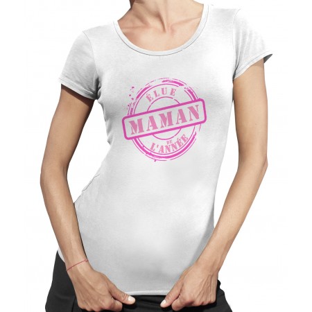 Tee-Shirt Femme, élue Maman de l'année