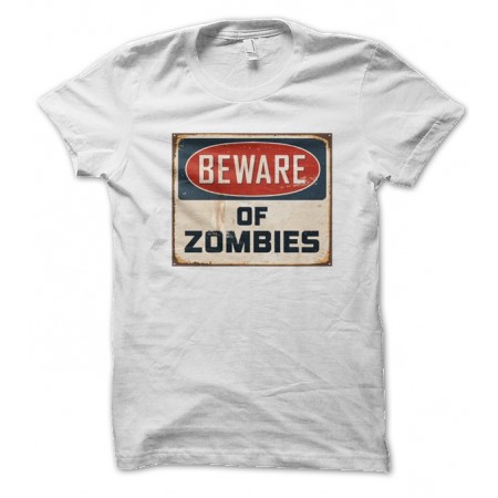 T-shirt Beware of Zombies