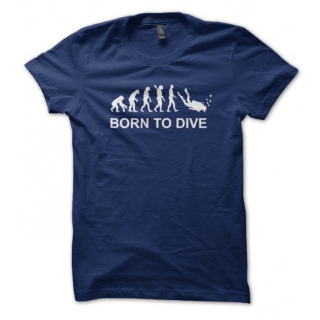 Tee Shirt Born to Dive ( né pour plonger )