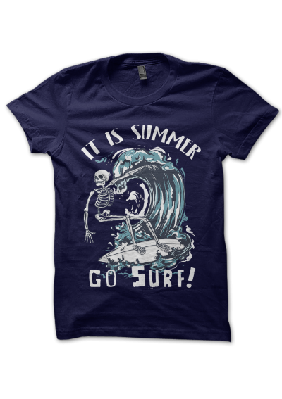 Tee Shirt It is Summer, Go Surf ! Skull Surfing