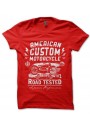 T-Shirt American Custom Motorcycle Road Tested