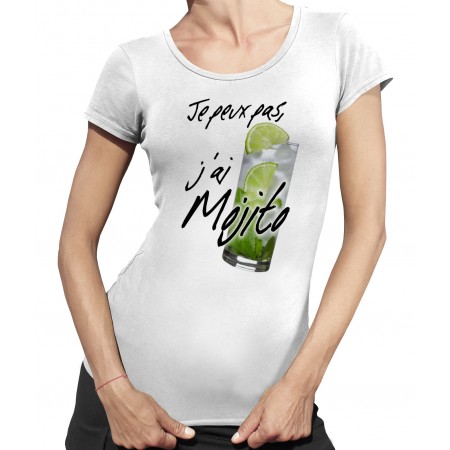 T-shirt Femme, Je peux pas, j'ai Mojito